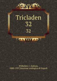 Tricladen. 32