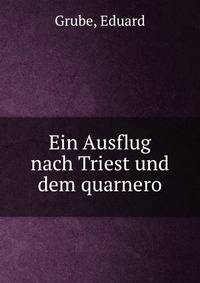 Ein Ausflug nach Triest und dem quarnero