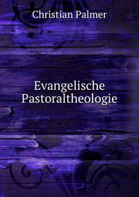 Evangelische Pastoraltheologie