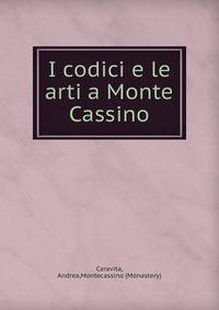 I codici e le arti a Monte Cassino
