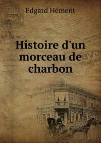 Histoire d'un morceau de charbon