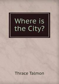 Where is the City?