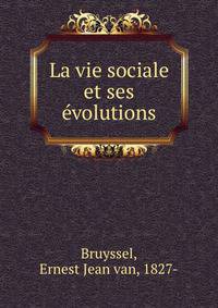 La vie sociale et ses evolutions