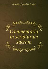 Commentaria in scripturam sacram