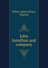 John Jonathan and company