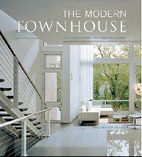Modern Townhouse: The Latest in Urban and Suburban Designs