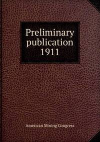 Preliminary publication. 1911