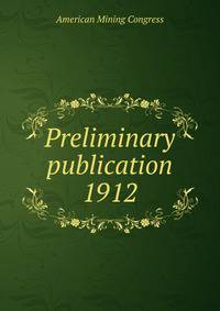 Preliminary publication. 1912