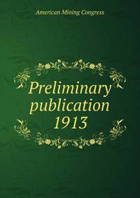 Preliminary publication. 1913