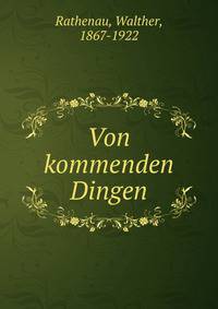 Von kommenden Dingen