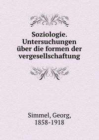 Soziologie. Untersuchungen uber die formen der vergesellschaftung