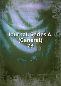 Journal. Series A. (General). 73
