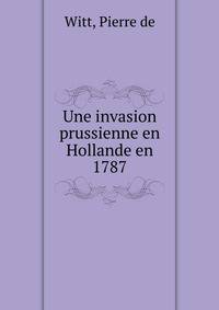 Une invasion prussienne en Hollande en 1787