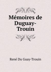 Memoires de Duguay-Trouin