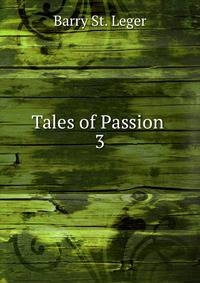 Tales of Passion .. 3