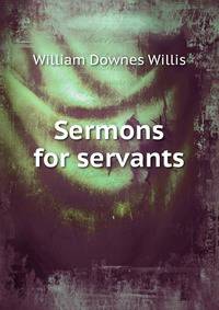 Sermons for servants