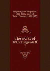 The works of Ivn Turgnieff. 7