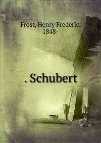 . Schubert