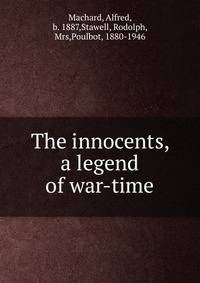 The innocents, a legend of war-time