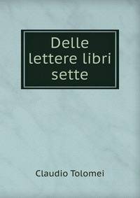 Delle lettere libri sette