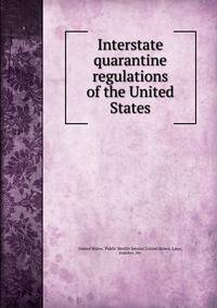 Interstate quarantine regulations of the United States