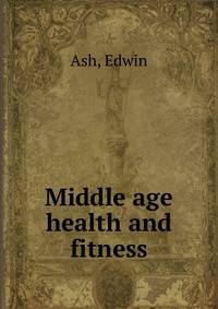 Middle age health and fitness