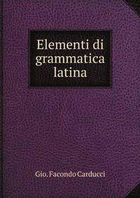 Elementi di grammatica latina