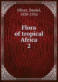 Flora of tropical Africa. 2