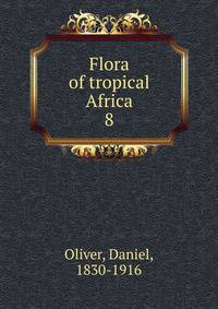 Flora of tropical Africa. 8