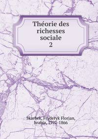Theorie des richesses sociale. 2