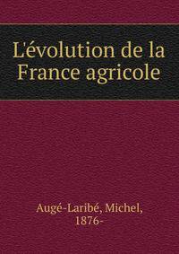 L'?volution de la France agricole