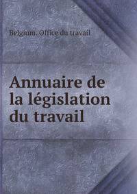 Annuaire de la legislation du travail