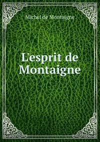 L'esprit de Montaigne