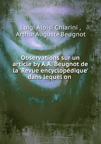 Observations sur un article by A.A. Beugnot de la 'Revue encyclop?dique' dans lequel on .