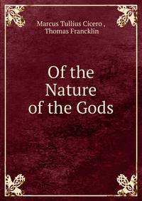 Of the Nature of the Gods