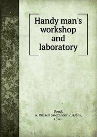 Handy man's workshop and laboratory