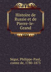 Histoire de Russie et de Pierre-le-Grand