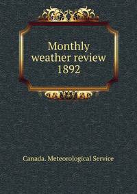 Monthly weather review. 1892