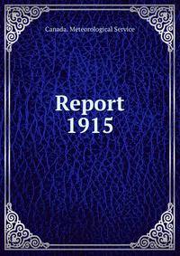 Report. 1915