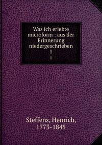 Was ich erlebte microform : aus der Erinnerung niedergeschrieben. 1