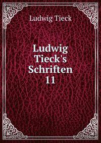 Ludwig Tieck's Schriften