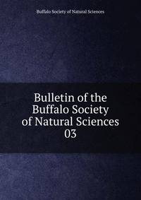 Bulletin of the Buffalo Society of Natural Sciences. 03