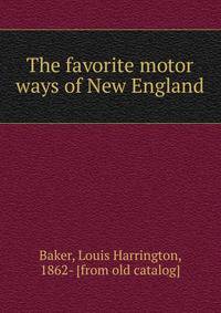 The favorite motor ways of New England