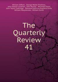 The Quarterly Review. 41