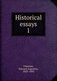 Historical essays. 1