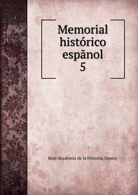 Memorial histrico espnol. 5