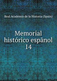 Memorial histrico espnol. 14