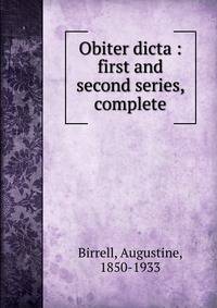 Obiter dicta : first and second series, complete