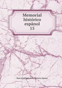 Memorial histrico espnol. 15