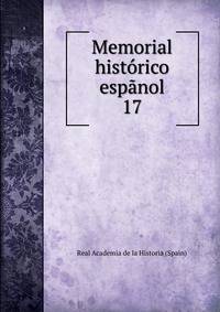 Memorial histrico espnol. 17